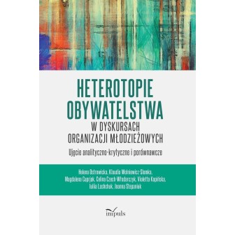 Heterotopie obywatelstwa w dyskursach organizacji