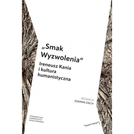 Smak Wyzwolenia. Ireneusz Kania i kultura...