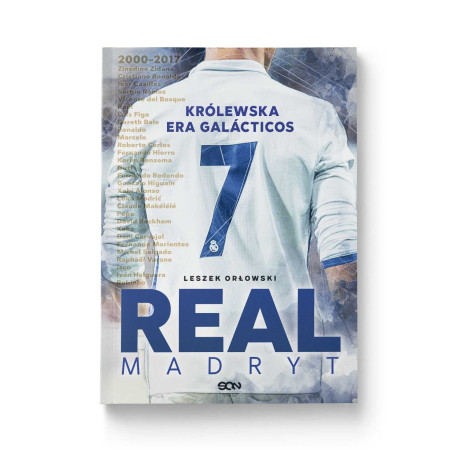 Real Madryt. Królewska era Galacticos