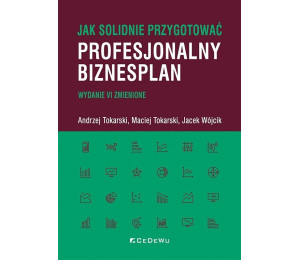 Jak solidnie przygotować profesjonalny biznesplan