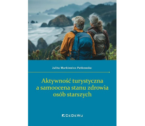 Aktywność turystyczna a samoocena stanu zdrowia..