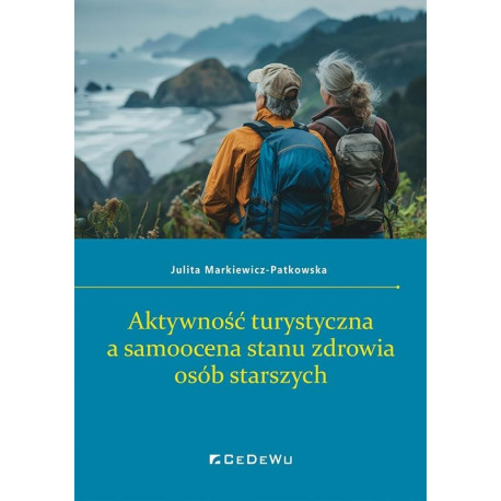 Aktywność turystyczna a samoocena stanu zdrowia..