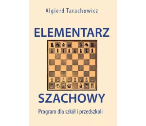 Elementarz szachowy. Program dla szkół i...