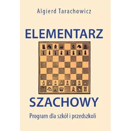 Elementarz szachowy. Program dla szkół i...