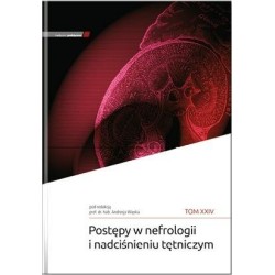 Postępy w nefrologii i nadciśnieniu tętniczym T.24