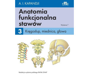 Anatomia funkcjonalna stawów T.3 Kręgosłup...