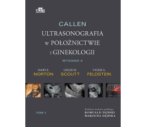 Callen. Ultrasonografia w położnictwie.. T.4