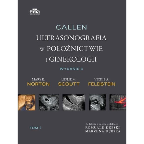 Callen. Ultrasonografia w położnictwie.. T.4
