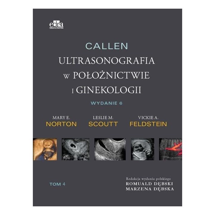Callen. Ultrasonografia w położnictwie.. T.4