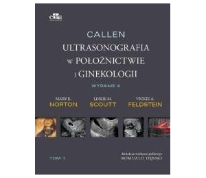 Callen. Ultrasonografia w położnictwie.. T.2