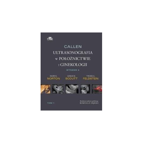 Callen. Ultrasonografia w położnictwie.. T.2