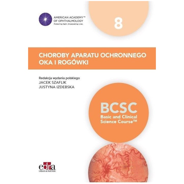 Choroby aparatu ochronnego oka i rogówki BCSC 8