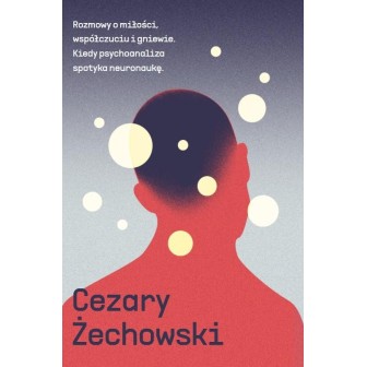 Rozmowy o miłości, współczuciu i gniewie