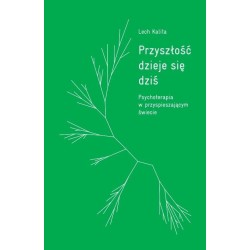 Przyszłość dzieje się dziś