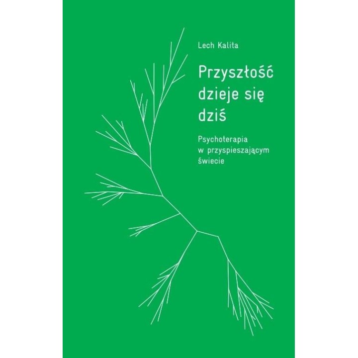 Przyszłość dzieje się dziś