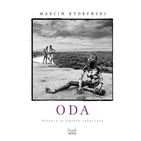 Oda. Zeszyty etiopskie 1994-2024