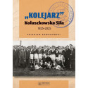 Kolejarz Koluszkowska Siła 1925-2025