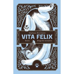 Vita Felix. Kocia droga do szczęścia