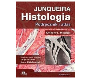 Histologia Junqueira. Podręcznik i atlas
