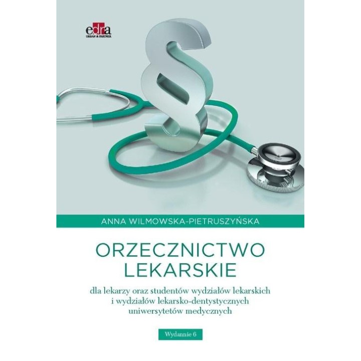 Orzecznictwo lekarskie dla lekarzy oraz studentów
