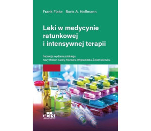 Leki w medycynie ratunkowej i intensywnej terapii