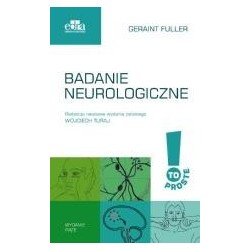 To proste. Badanie neurologiczne