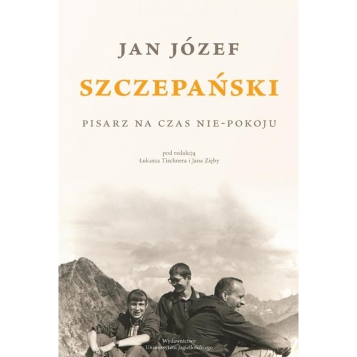 Jan Józef Szczepański. Pisarz na czas nie-pokoju
