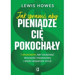 Jak sprawić, aby pieniądze cię pokochały