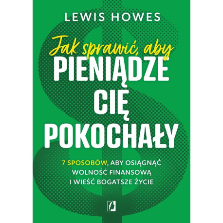 Jak sprawić, aby pieniądze cię pokochały