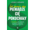 Jak sprawić, aby pieniądze cię pokochały
