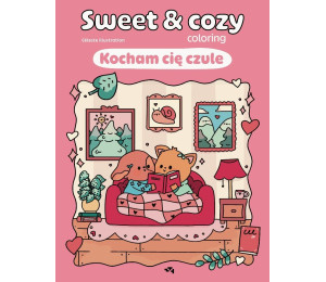 Kocham cię czule. Sweet & cozy coloring