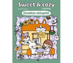 Słodkie sklepiki. Sweet & cozy coloring
