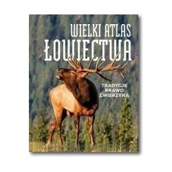 Wielki atlas łowiectwa