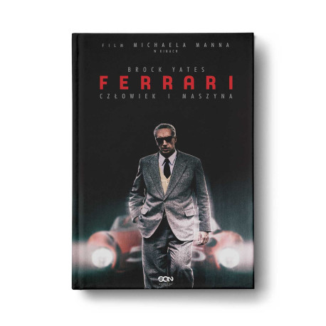 Ferrari. Człowiek i maszyna