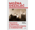 Można oszaleć. Opowieść o szpitalu psychiatrycznym