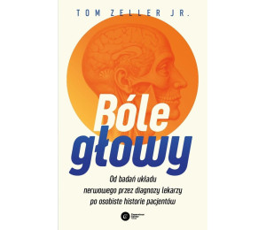 Bóle głowy. Od badań układu nerwowego...