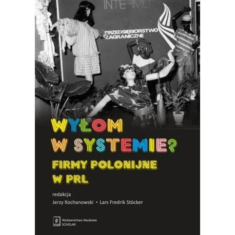 Wyłom w systemie? Firmy polonijne w PRL