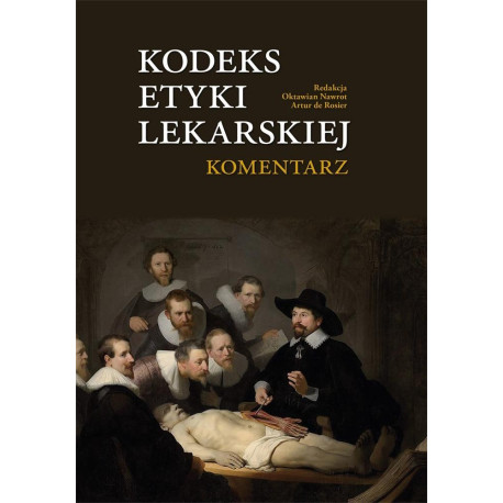 Kodeks Etyki Lekarskiej. Komentarz