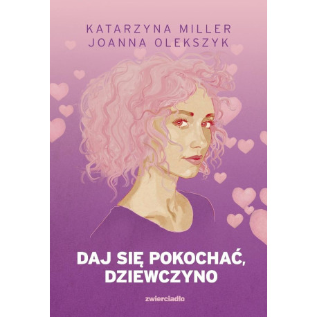 Daj się pokochać dziewczyno