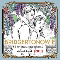 Bridgertonowie. Oficjalna kolorowanka