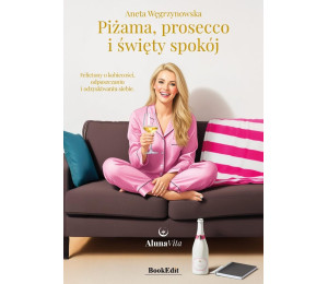 Piżama, prosecco i święty spokój