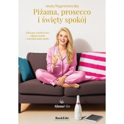Piżama, prosecco i święty spokój