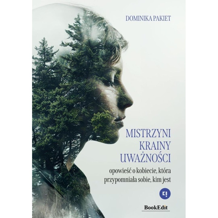 Mistrzyni Krainy Uważności. Opowieść o kobiecie...