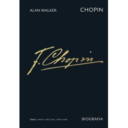 Chopin. Biografia T.2 ParyżPanteon, 1838-1849