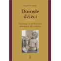 Dorosłe dzieci.Psychologiczna problematyka...