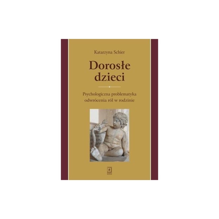 Dorosłe dzieci.Psychologiczna problematyka...