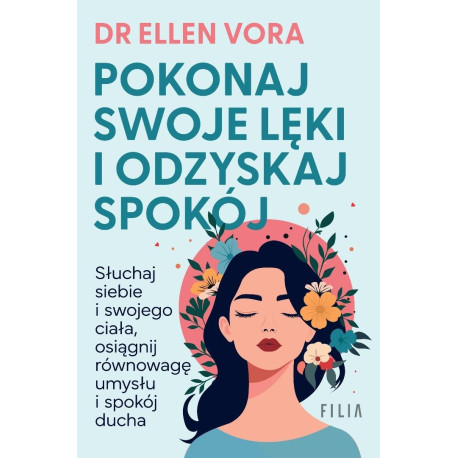 Pokonaj swoje lęki i odzyskaj spokój