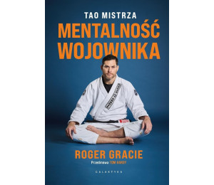 Mentalność wojownika. Tao mistrza