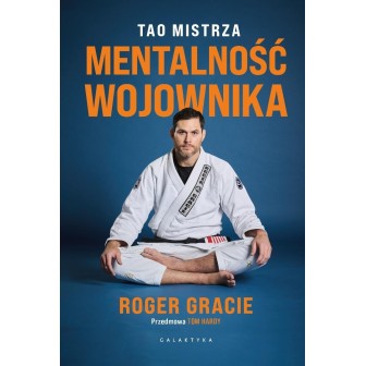 Mentalność wojownika. Tao mistrza