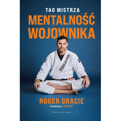 Mentalność wojownika. Tao mistrza